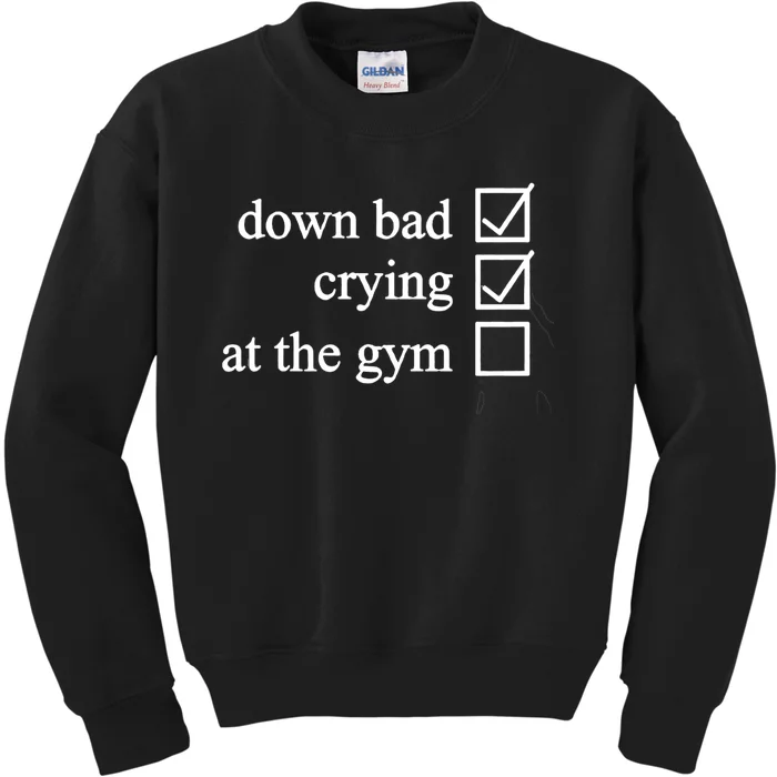 Down Bad Crying At The Gym Kids Sweatshirt