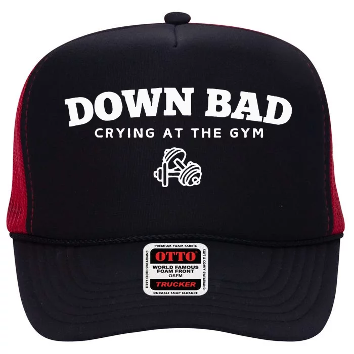 Down Bad Crying At The Gym High Crown Mesh Trucker Hat