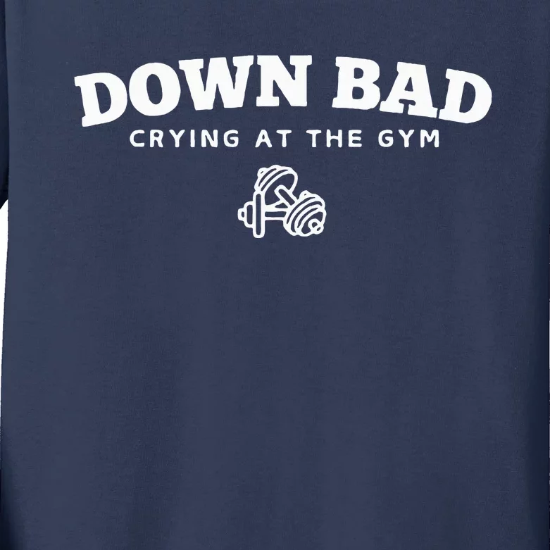 Down Bad Crying At The Gym Kids Long Sleeve Shirt