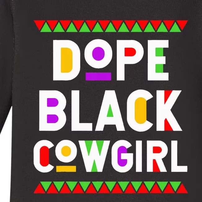 Dope Black Cowgirl African American Job Proud Profession Baby Long Sleeve Bodysuit