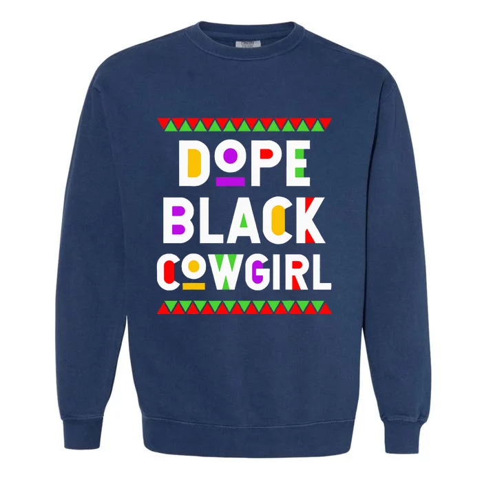 Dope Black Cowgirl African American Job Proud Profession Garment-Dyed Sweatshirt