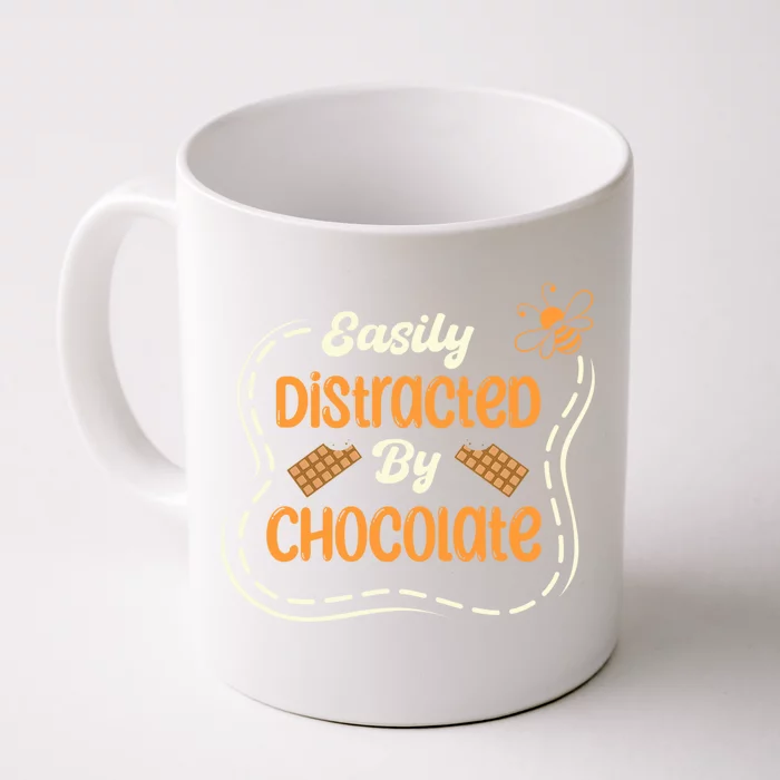 Distracted By Chocolate Funny Chocolate Bar Chocolatier Cool Gift Front & Back Coffee Mug