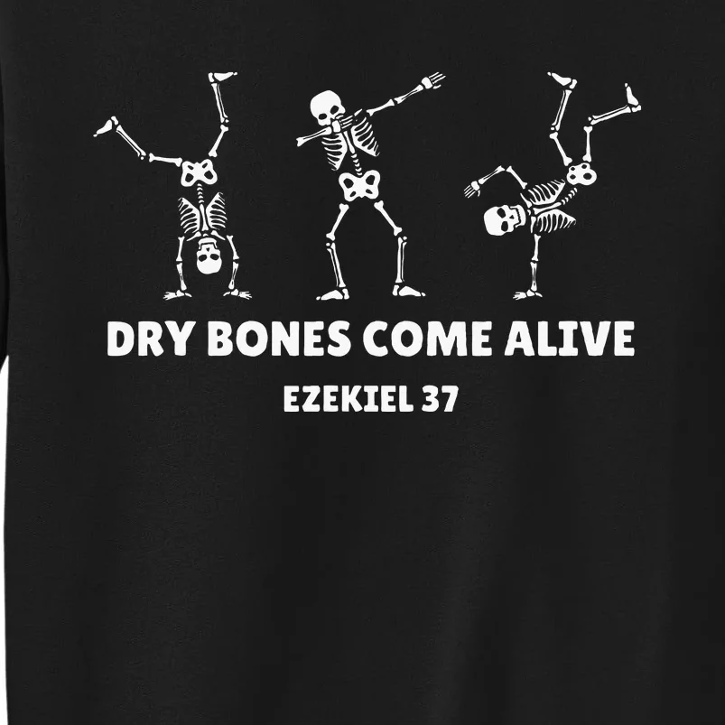 Dry Bones Come Alive Halloween Christian Dancing Skeleton Sweatshirt