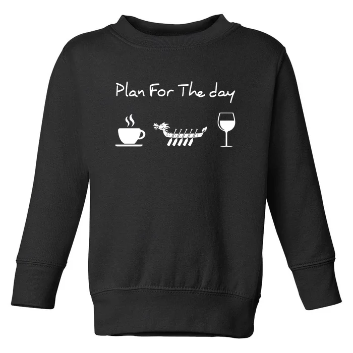 Dragon Boat Coffee Wine Plan For The Day Funny Toddler Sweatshirt