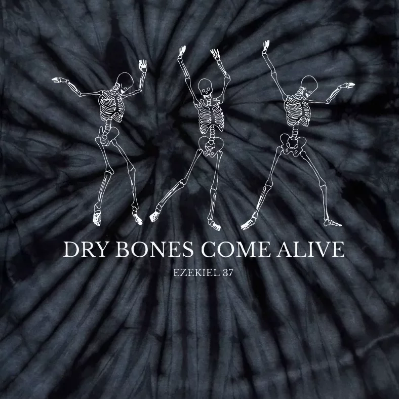 Dry Bones Come Alive Funny Skeleton Dancing Tie-Dye T-Shirt