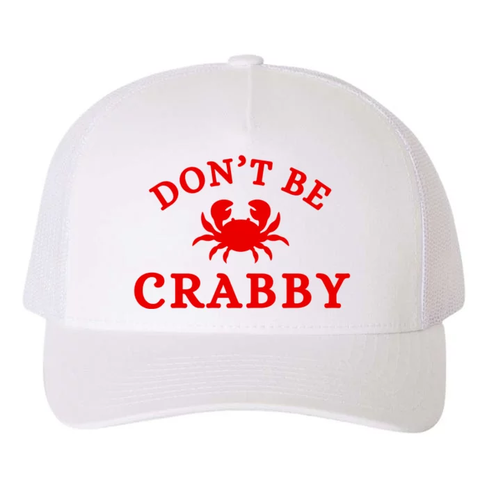 Don’T Be Crabby Yupoong Adult 5-Panel Trucker Hat