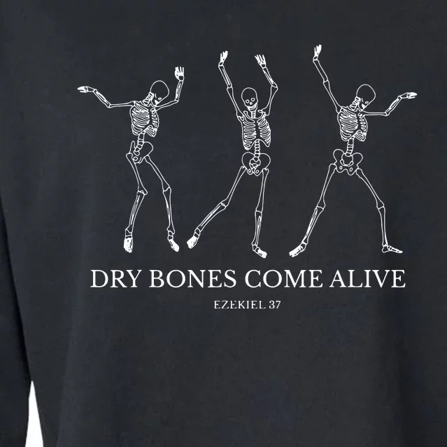 Dry Bones Come Alive Funny Skeleton Dancing Cropped Pullover Crew