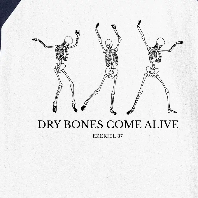 Dry Bones Come Alive Funny Skeleton Dancing Baseball Sleeve Shirt