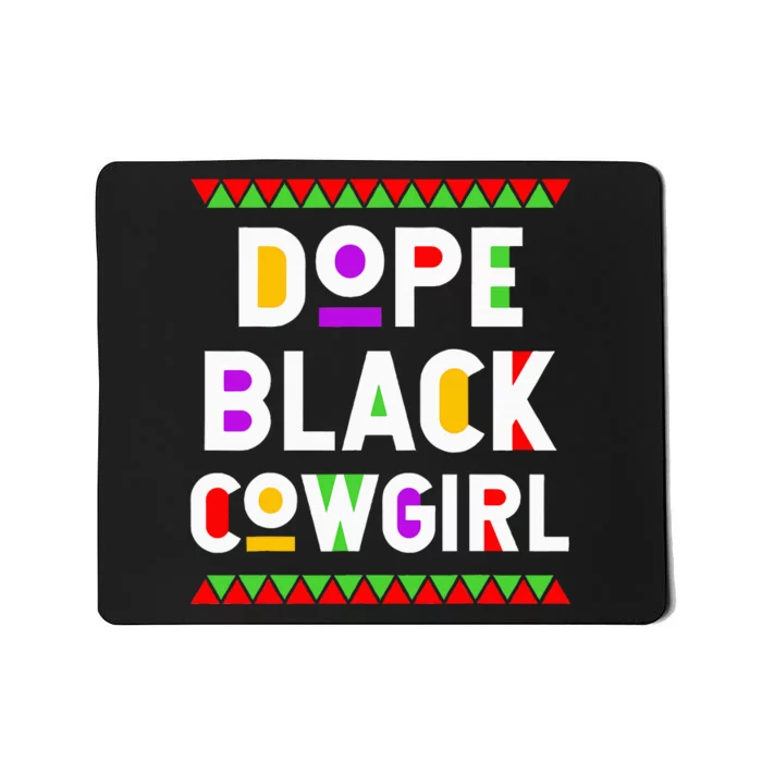 Dope Black Cowgirl African American Job Proud Profession Mousepad