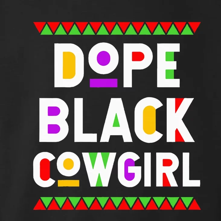 Dope Black Cowgirl African American Job Proud Profession Toddler Hoodie