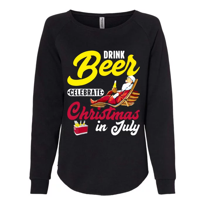 Drink Beer Celebrate Christmas In July, Summer Paradise Womens California Wash Sweatshirt