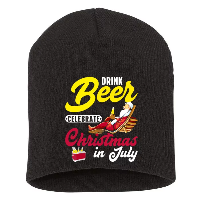 Drink Beer Celebrate Christmas In July, Summer Paradise Short Acrylic Beanie