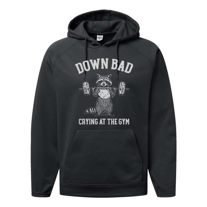 Down Bad Crying At The Gym Racoon Meme Performance Fleece Hoodie