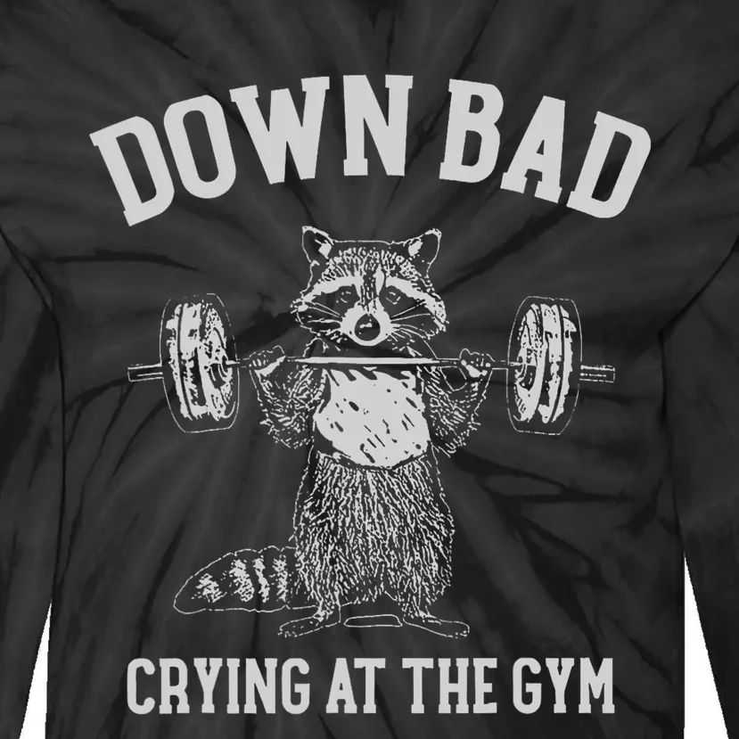 Down Bad Crying At The Gym Racoon Meme Tie-Dye Long Sleeve Shirt