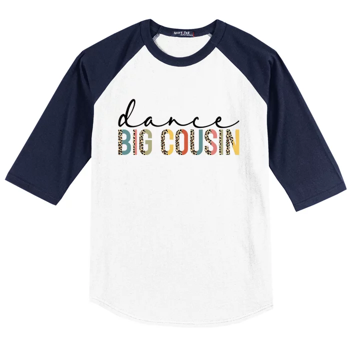 Dance Big Cousin Of A Dancer Big Cousin Dancing Leopard Baseball Sleeve Shirt