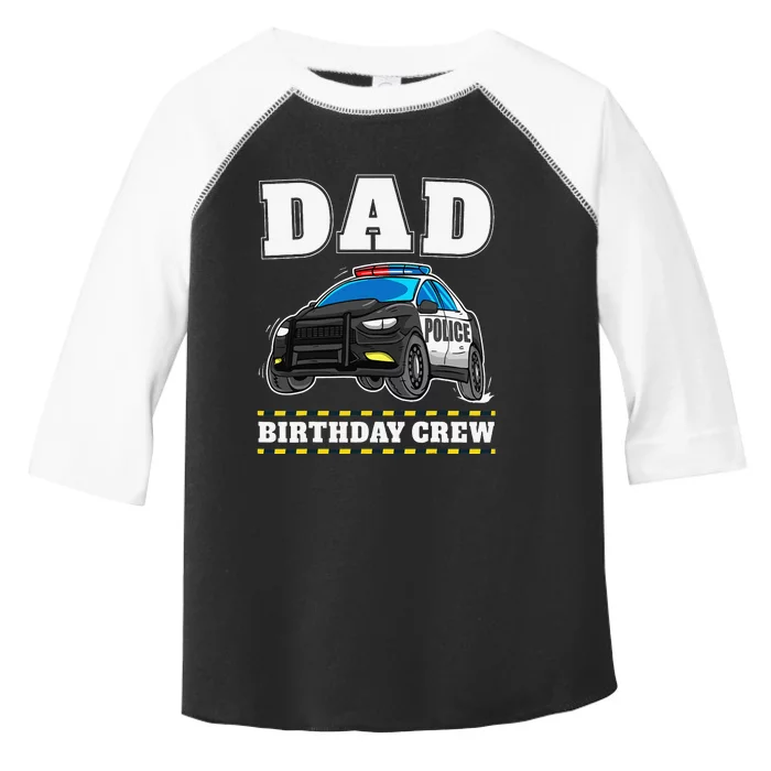 Dad Birthday Crew Police Car Policeman Officer Daddy Papa Toddler Fine Jersey T-Shirt