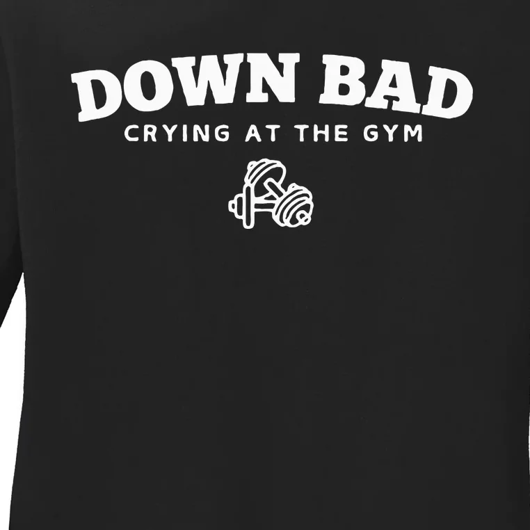 Down Bad Crying At The Gym Ladies Long Sleeve Shirt