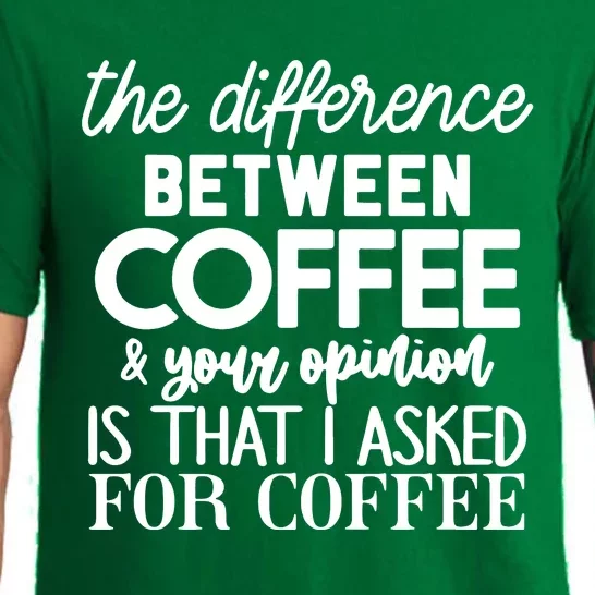 Difference Between Coffee And Your Opinion Pajama Set