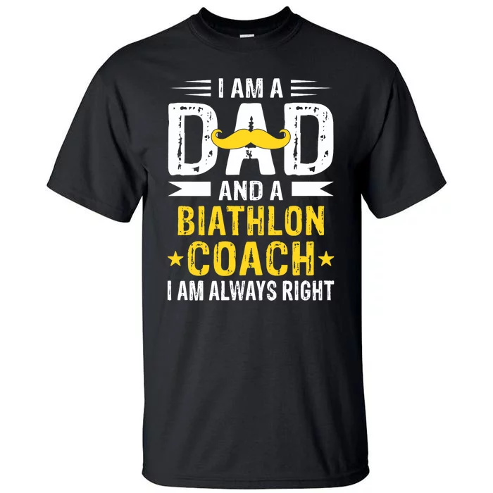 Dad Biathlon Coach Funny Biathlon Coach Humor Premium Tall T-Shirt