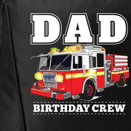 Dad Birthday Crew Fire Truck Firefighter Fireman Party City Backpack