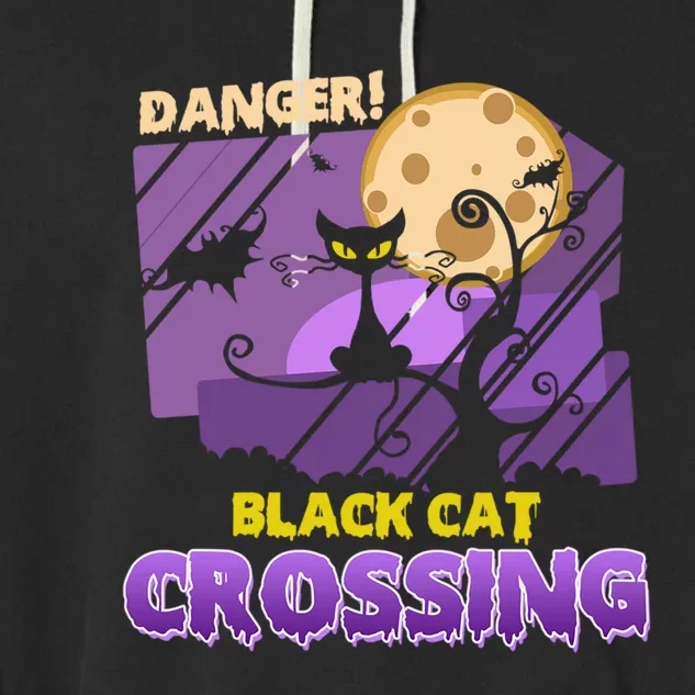 Danger Black Cat Crossing Funny Halloween Design Pets Lovers Gift Garment-Dyed Fleece Hoodie