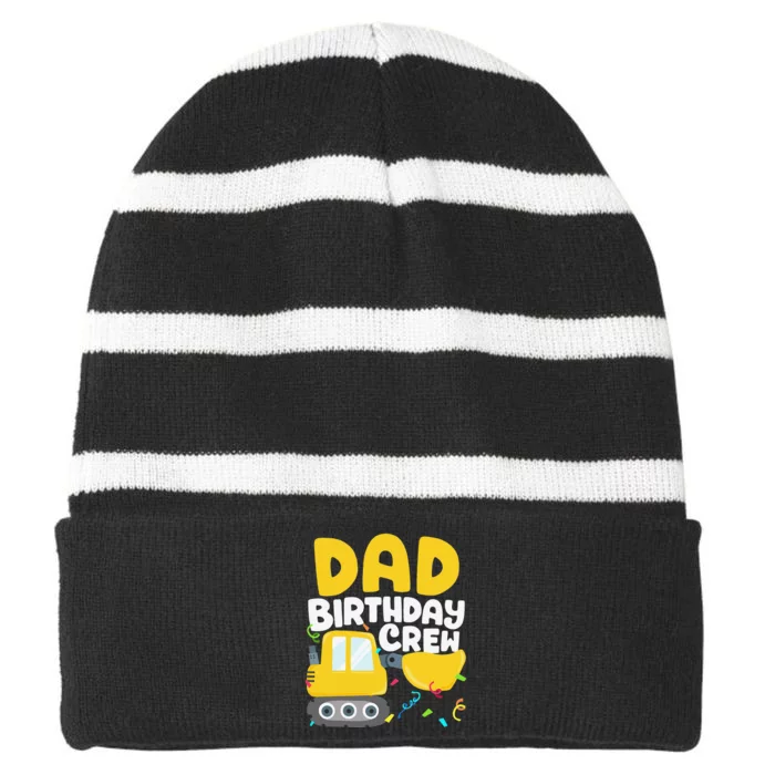 Dad Birthday Crew Construction Truck Excavator Daddy Papa Striped Beanie with Solid Band