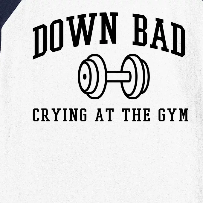 Down Bad Crying At The Gym Funny Baseball Sleeve Shirt