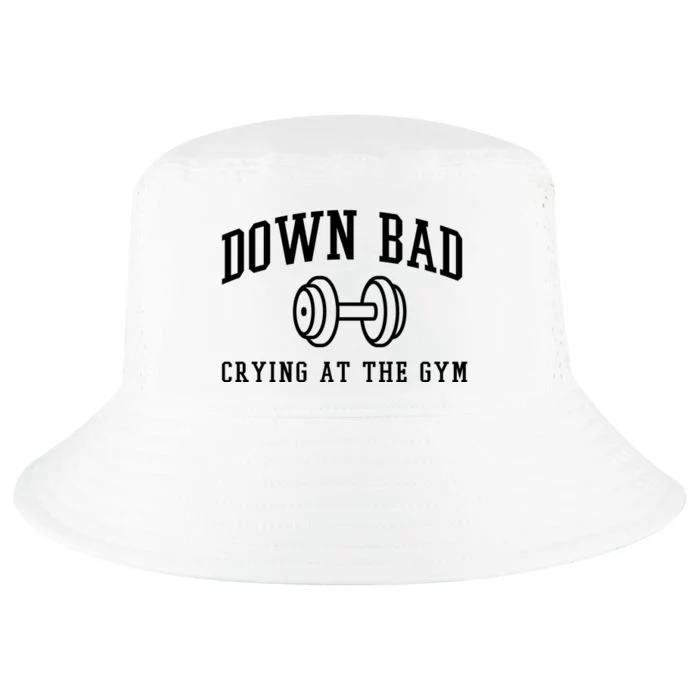 Down Bad Crying At The Gym Funny Cool Comfort Performance Bucket Hat