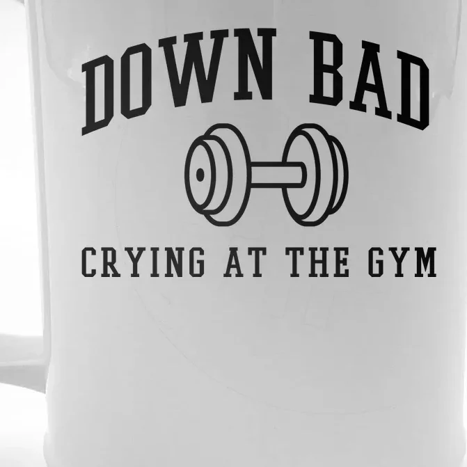 Down Bad Crying At The Gym Funny Front & Back Beer Stein