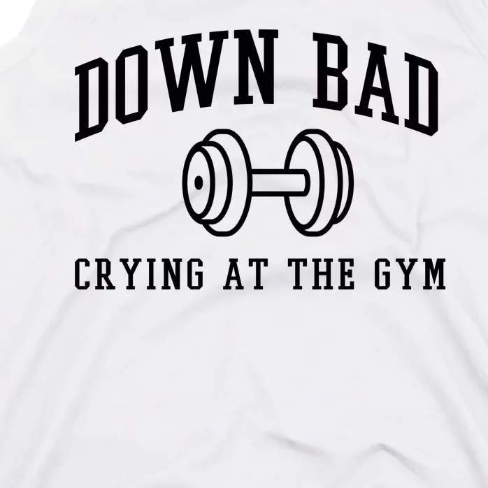 Down Bad Crying At The Gym Funny Tank Top