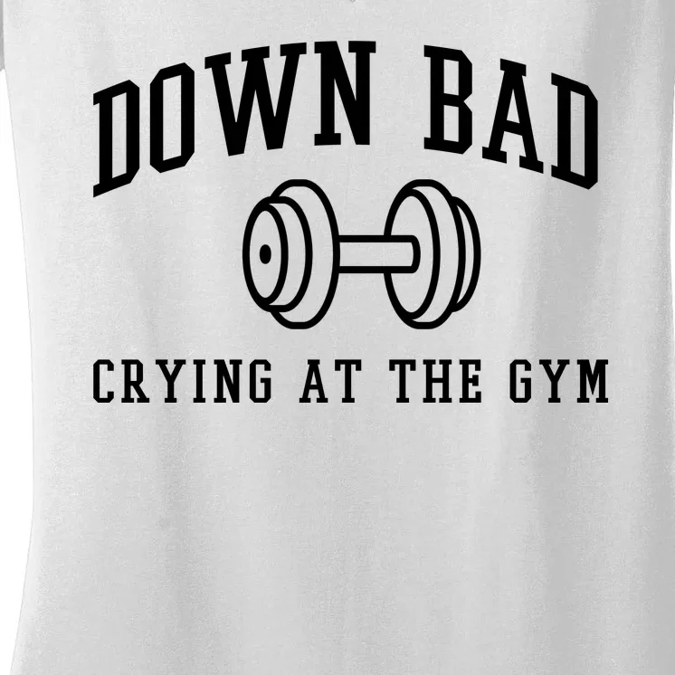 Down Bad Crying At The Gym Funny Women's V-Neck T-Shirt