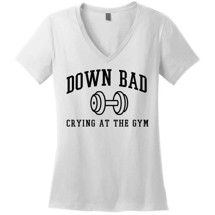 Down Bad Crying At The Gym Funny Women's V-Neck T-Shirt