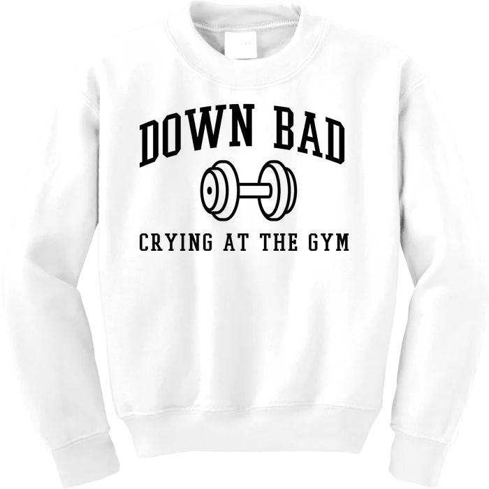 Down Bad Crying At The Gym Funny Kids Sweatshirt