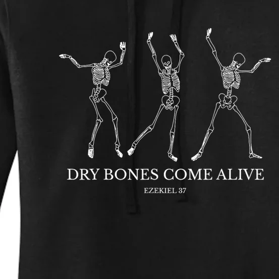 Dry Bones Come Alive Funny Skeleton Dancing Women's Pullover Hoodie