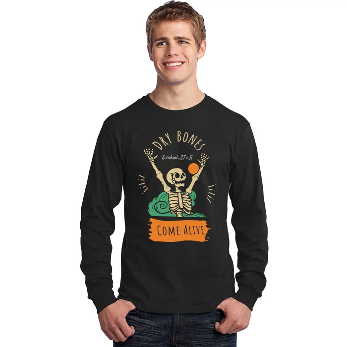 Dry Bones Come Alive Christian Halloween Long Sleeve Shirt