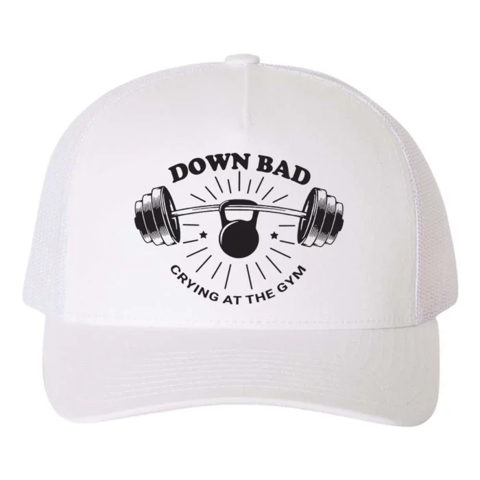 Down Bad Crying At The Gym Yupoong Adult 5-Panel Trucker Hat