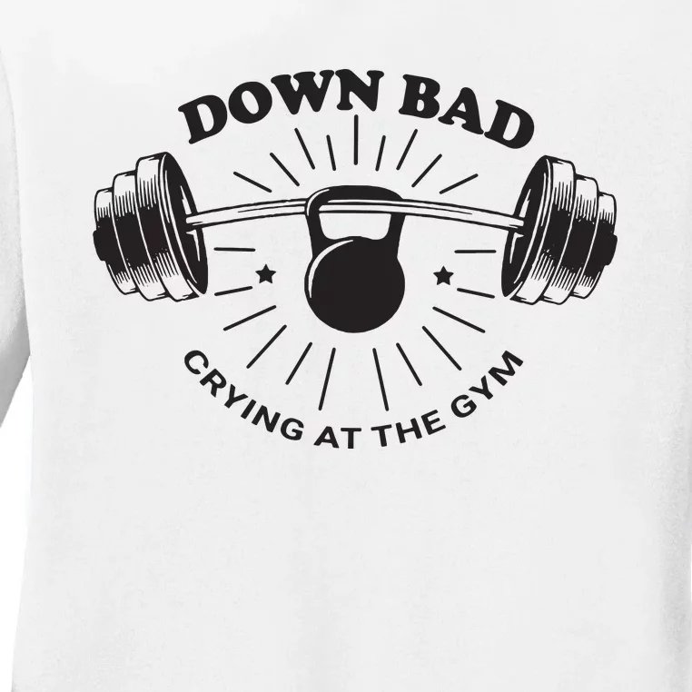 Down Bad Crying At The Gym Ladies Long Sleeve Shirt