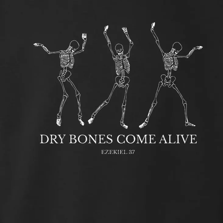 Dry Bones Come Alive Funny Skeleton Dancing Toddler Hoodie