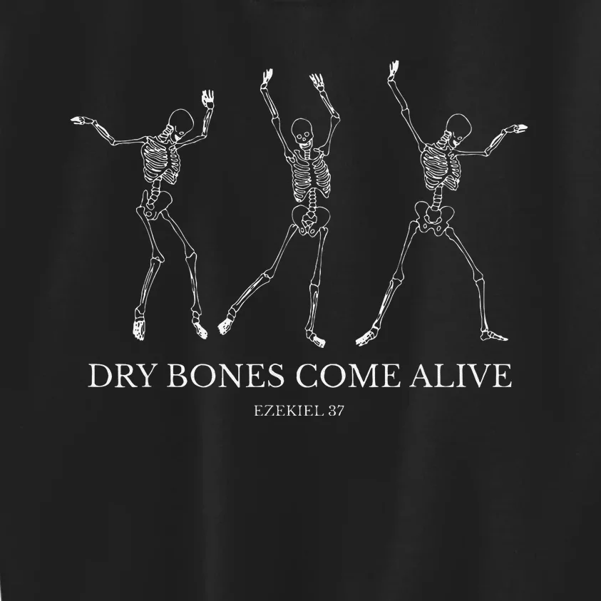 Dry Bones Come Alive Funny Skeleton Dancing Kids Sweatshirt