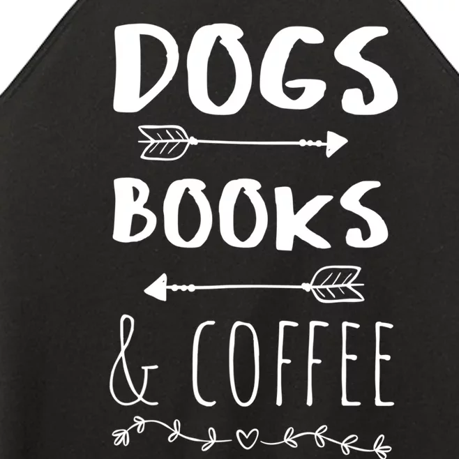 Dogs Books Coffee Gift Weekend Great Gift Animal Lover Tee Gift Women’s Perfect Tri Rocker Tank