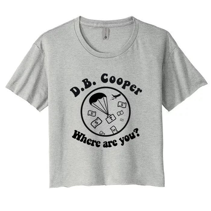 D B Cooper Where Are You Classic Women's Crop Top Tee