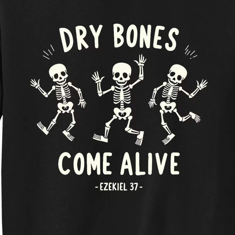 Dry Bones Come Alive Funny Skeleton Dancing Meme Sweatshirt