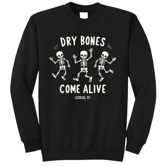 Dry Bones Come Alive Funny Skeleton Dancing Meme Sweatshirt