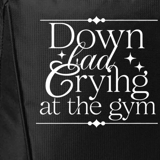 Down Bad Crying At The Gym City Backpack