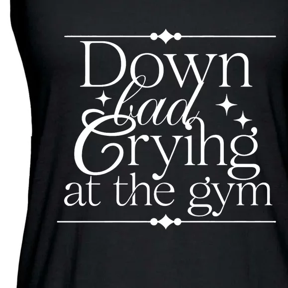 Down Bad Crying At The Gym Ladies Essential Flowy Tank