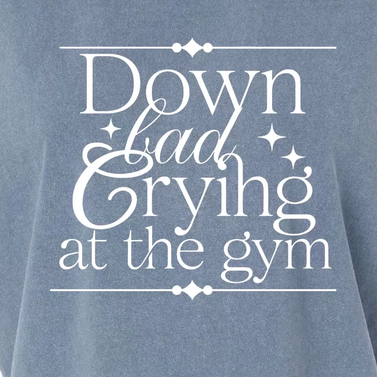 Down Bad Crying At The Gym Garment-Dyed Women's Muscle Tee