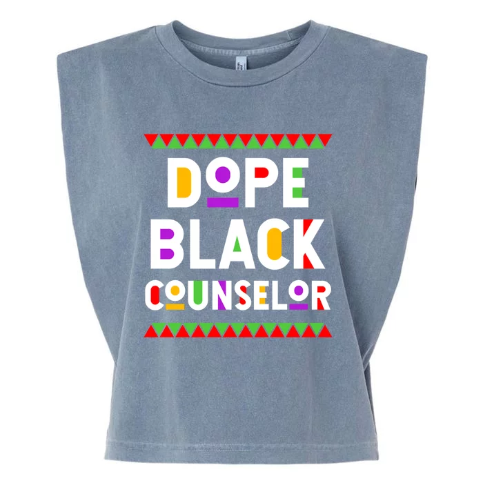 Dope Black Counselor African American Job Proud Profession Gift Garment-Dyed Women's Muscle Tee