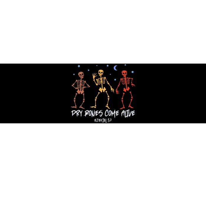 Dry Bones Come Alive Funny Skeleton Dancing Bumper Sticker