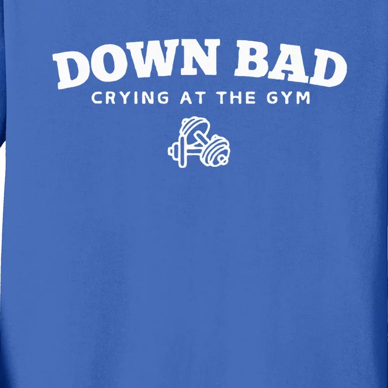 Down Bad Crying At The Gym Kids Long Sleeve Shirt