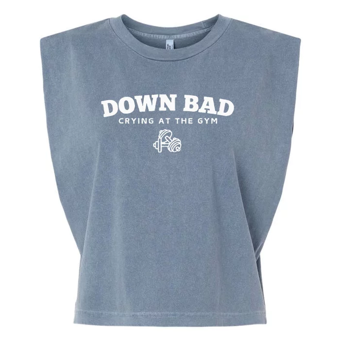 Down Bad Crying At The Gym Garment-Dyed Women's Muscle Tee